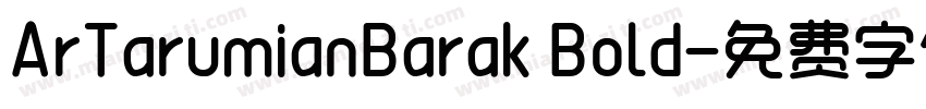 ArTarumianBarak Bold字体转换